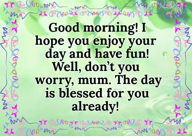 Good Morning Message To My Mum