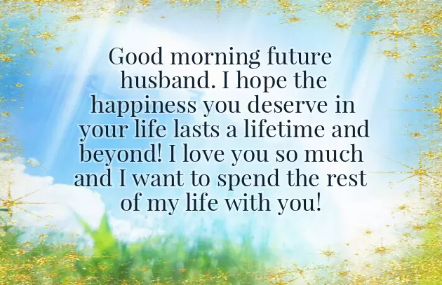 Good Morning Message To My Future Husband