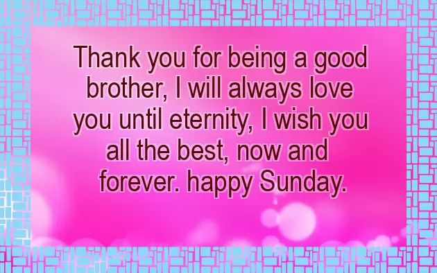 Happy Sunday My Friend