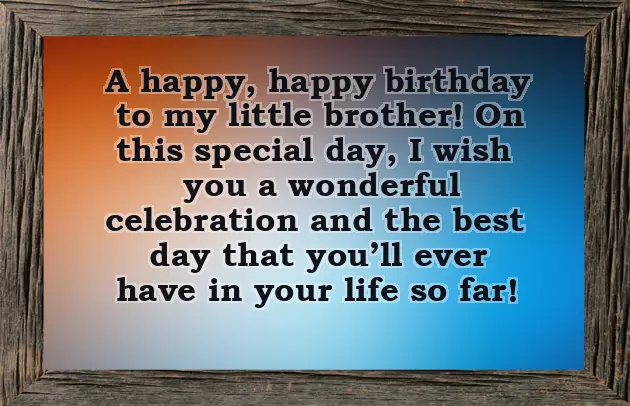 Small Quotes For Brother Birthday Small Quotes For Brother Birthday