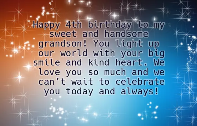 Birthday Wishes For 4 Year Old Grandson