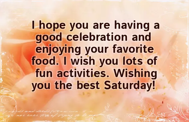 Saturday Wishes Saturday Wishes