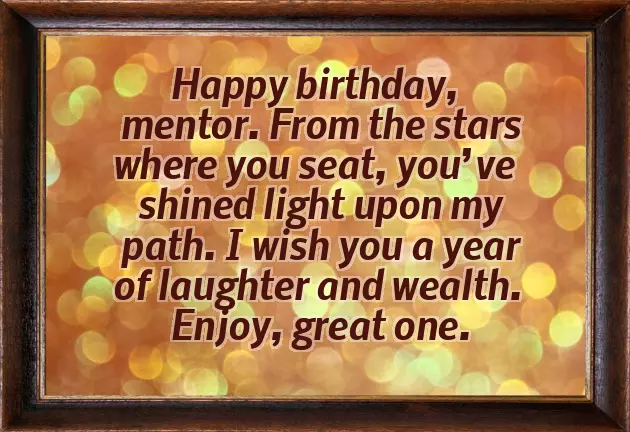 Happy Birthday To My Mentor