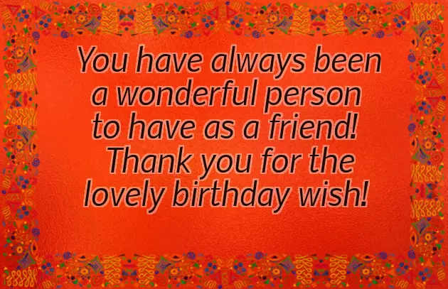 Thanks Friend For Making My Birthday Special