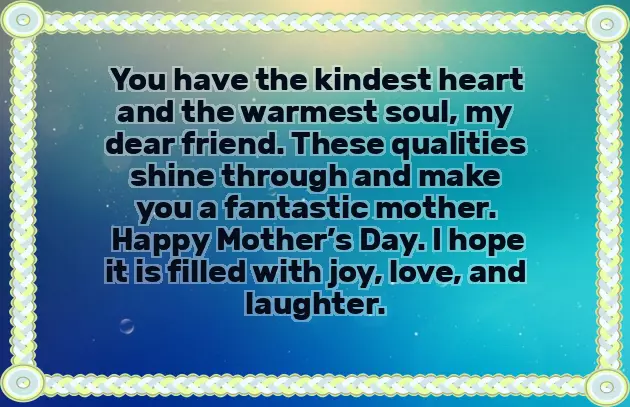 Happy Mothers Day My Friend Happy Mothers Day My Friend