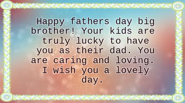 Happy Fathers Day Wishes To My Brother Happy Fathers Day Wishes To My Brother