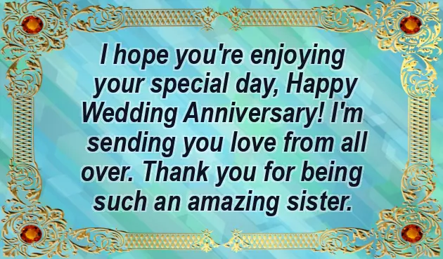 Anniversary Wishes To My Sister Anniversary Wishes To My Sister
