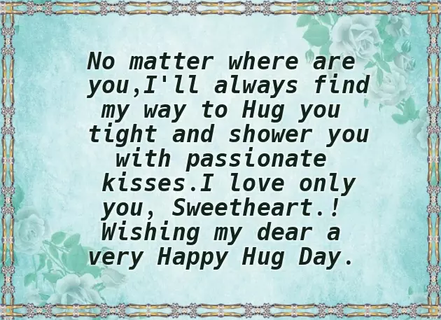 Hug Day Message For Girlfriend Hug Day Message For Girlfriend