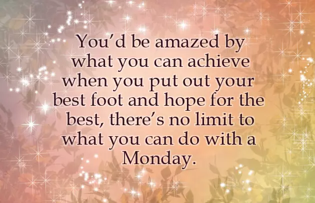 Monday Inspirational Greetings Monday Inspirational Greetings