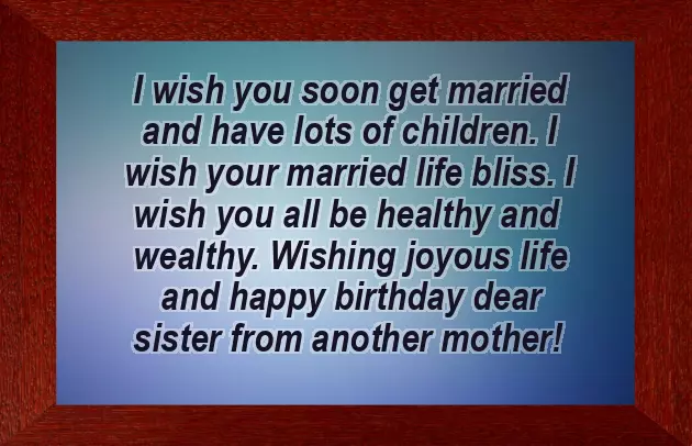 Happy Birthday Wishes For Sister From Another Mother Happy Birthday Wishes For Sister From Another Mother