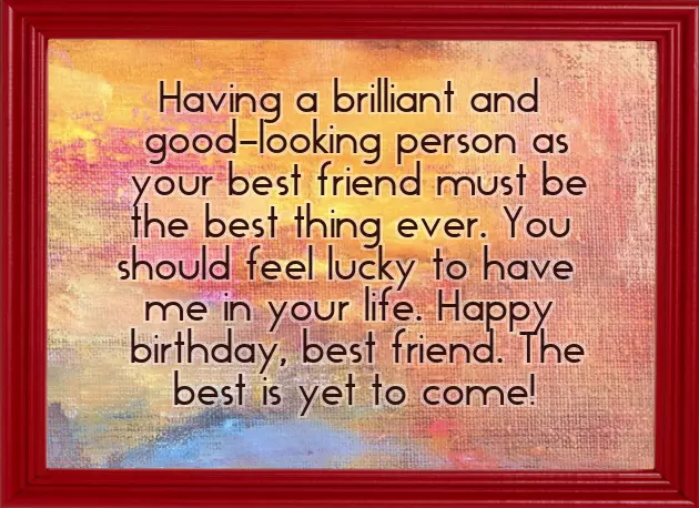 Happy Birthday Wishes For My Best Friend