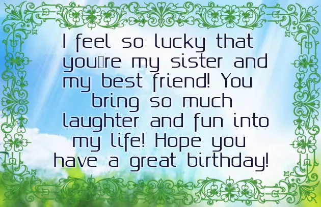 Happy Birthday Wishes To Dear Sister