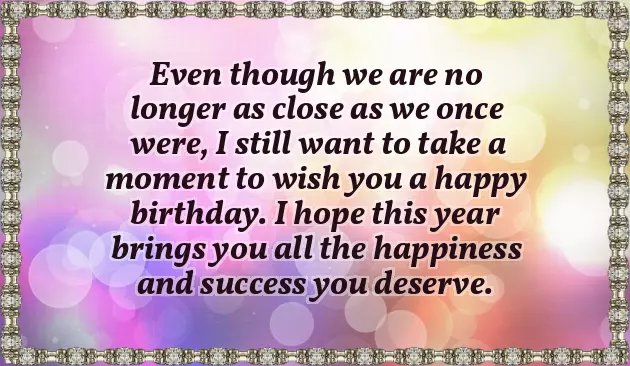 Birthday Wishes To My Ex Birthday Wishes To My Ex