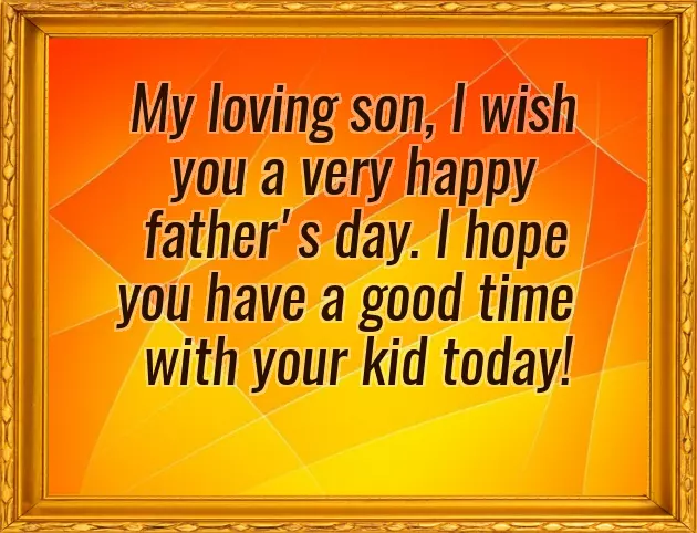 Fathers Day Wishes To Son Fathers Day Wishes To Son