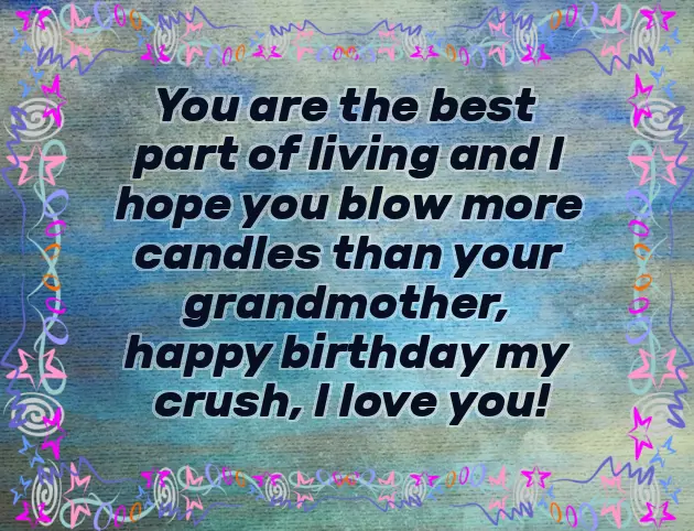 Birthday Wishes For A Crush Female Birthday Wishes For A Crush Female