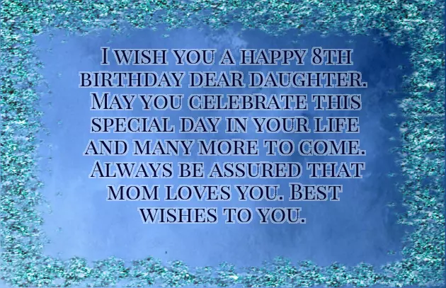 Birthday Wishes For 8 Year Old Daughter Birthday Wishes For 8 Year Old Daughter