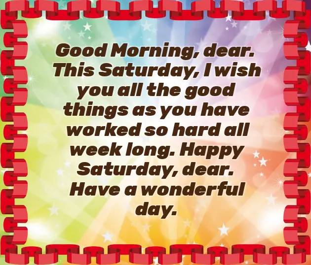 Saturday Good Morning Wishes Saturday Good Morning Wishes
