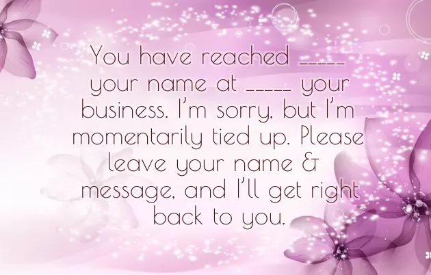 Your Voicemail Greeting Should Include Your Voicemail Greeting Should Include