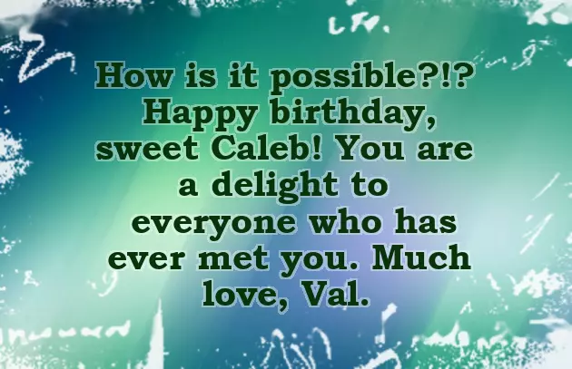 Happy Birthday To Caleb