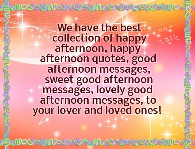 Good Afternoon Quotes For Him Good Afternoon Quotes For Him