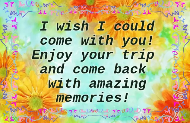 Happy Trip Message To A Friend