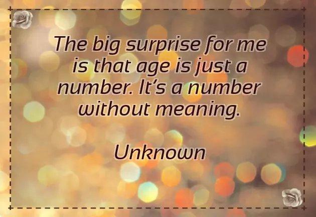 Age Is Just A Number Quotes Age Is Just A Number Quotes