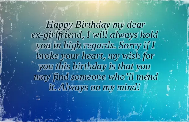 Birthday Wishes For Your Ex Girlfriend Birthday Wishes For Your Ex Girlfriend