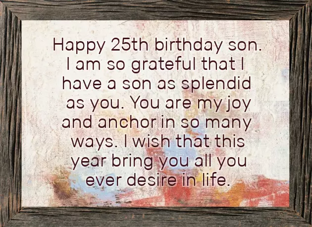 Happy 25Th Birthday Wishes To My Son