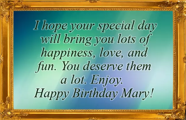 Happy Birthday Dear Mary