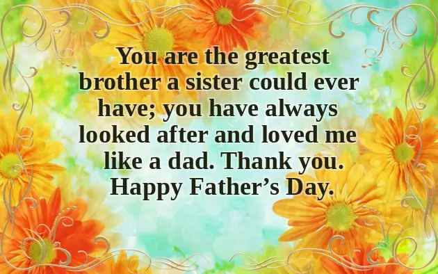 Fathers Day Greetings To Brother Fathers Day Greetings To Brother