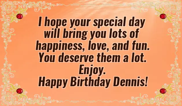 Happy Birthday Dennis