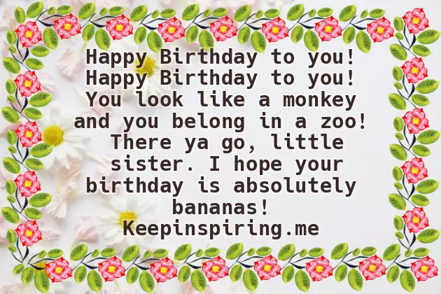 Sarcastic Birthday Wish For Sister