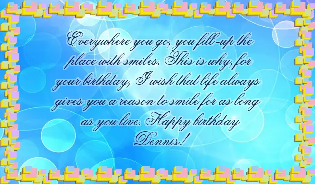 Happy Birthday Dennis
