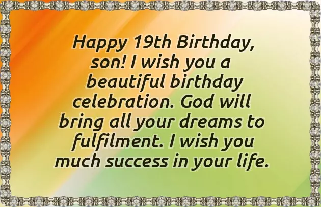 Happy Birthday To My 19 Year Old Son Happy Birthday To My 19 Year Old Son