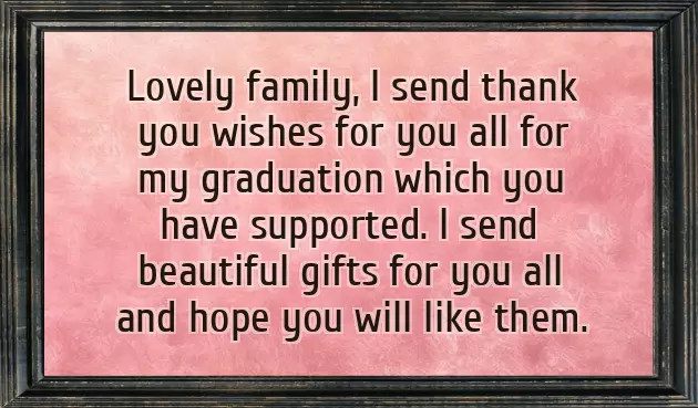 Graduation Message To Family And Friends