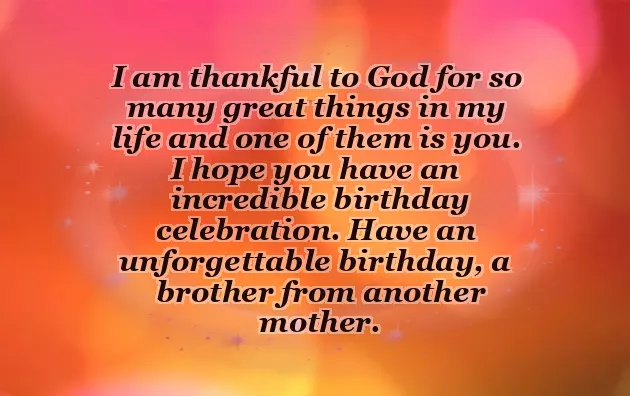 Heart Touching Birthday Wishes For Brother From Another Mother