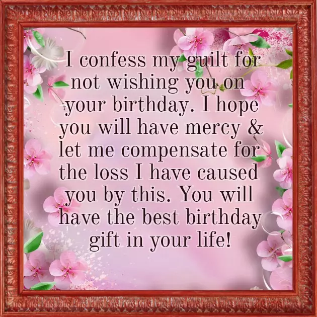 Wish You A Belated Happy Birthday