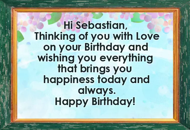 Happy Birthday Sebastian