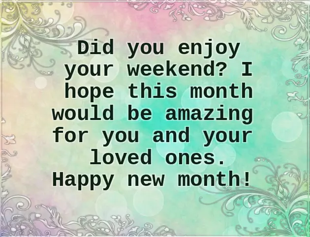 Happy New Month To Friends And Family