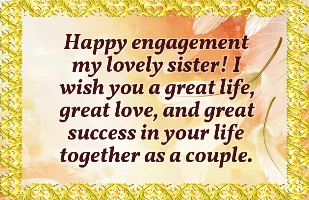 Engagement Wishes For My Sister