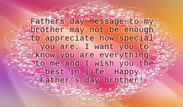 Fathers Day Wishes To A Brother Fathers Day Wishes To A Brother