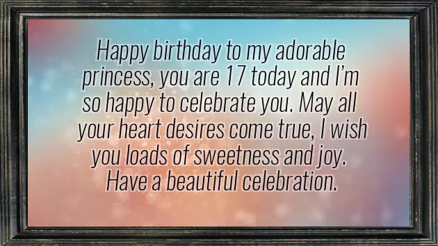 Birthday Wishes For 17 Years Old Girl