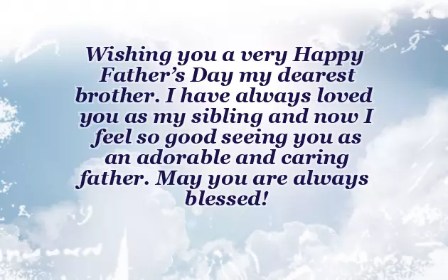 Happy Fathers Day Message From Sister To Brother