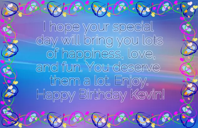 Happy Birthday To Kevin