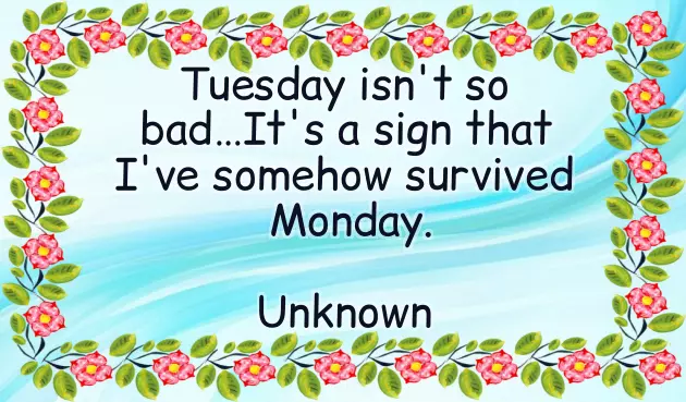 Greetings For Tuesday