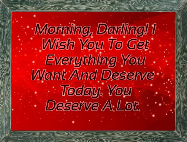 The Sweetest Good Morning Message For Her