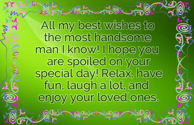 Happy Birthday To The Special Man In My Life Happy Birthday To The Special Man In My Life