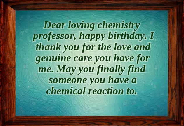 Funny Birthday Wishes For Chemistry Teacher Funny Birthday Wishes For Chemistry Teacher