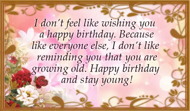 Insulting Birthday Quotes For Best Friend