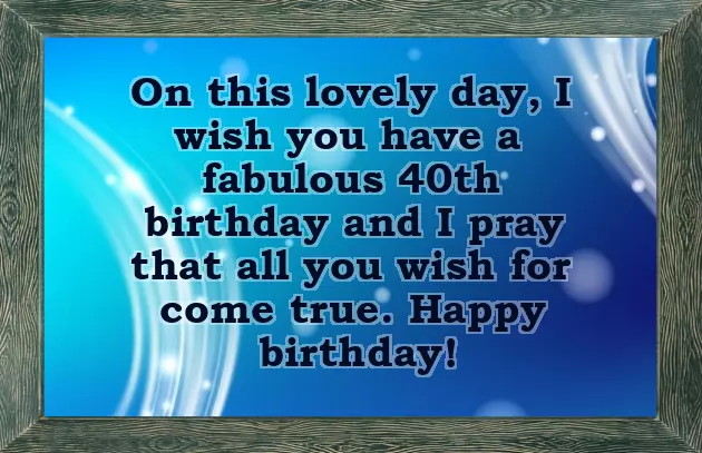 Wishes 40Th Birthday
